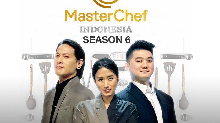 Saksikan MasterChef Indonesia Season 6, Peserta Diberi Tantangan Baru, Ini Link Live Streamingnya