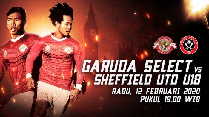 Live Streaming Laga Uji Coba : Garuda Select VS Sheffield United U18