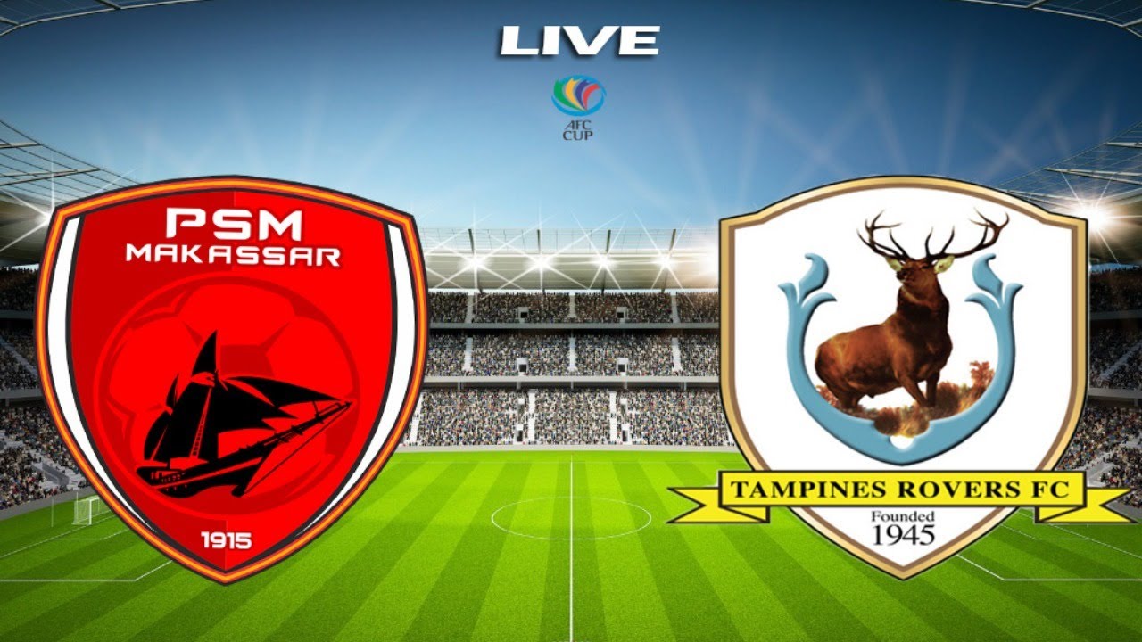 Live Streaming Piala AFC 2020 : Tampines Rovers FC 1 vs 0 PSM Makassar, PSM Makassar Belum Bisa Keluar Dari Tekanan Tampines Rovers