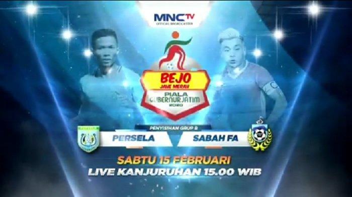 BABAK KEDUA Live Streaming Persela Vs Sabah FA di Piala Gubernur Jatim 2020 