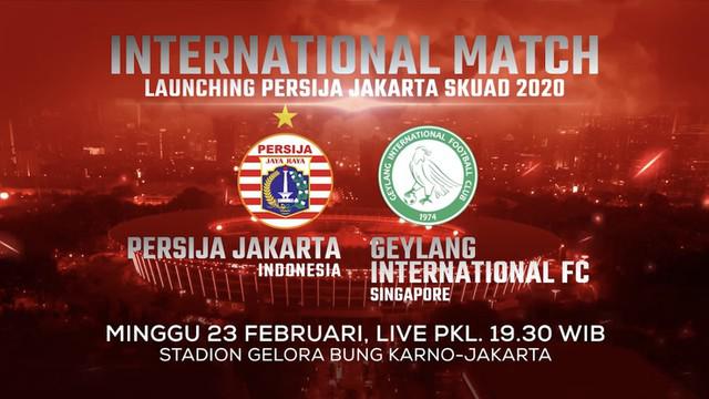 Live Streaming Laga Ujicoba : Persija Jakarta VS Geylang Internasional FC