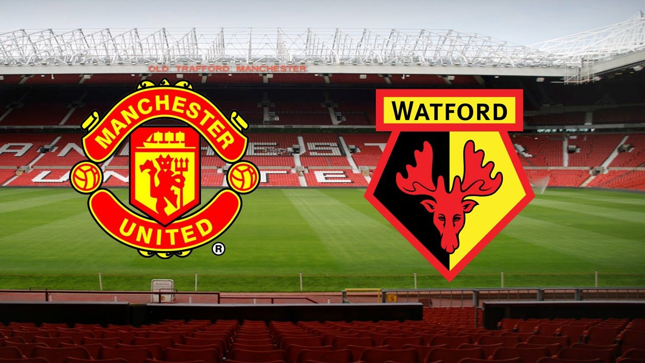 Live Streaming Premier League : Manchester United VS Watford