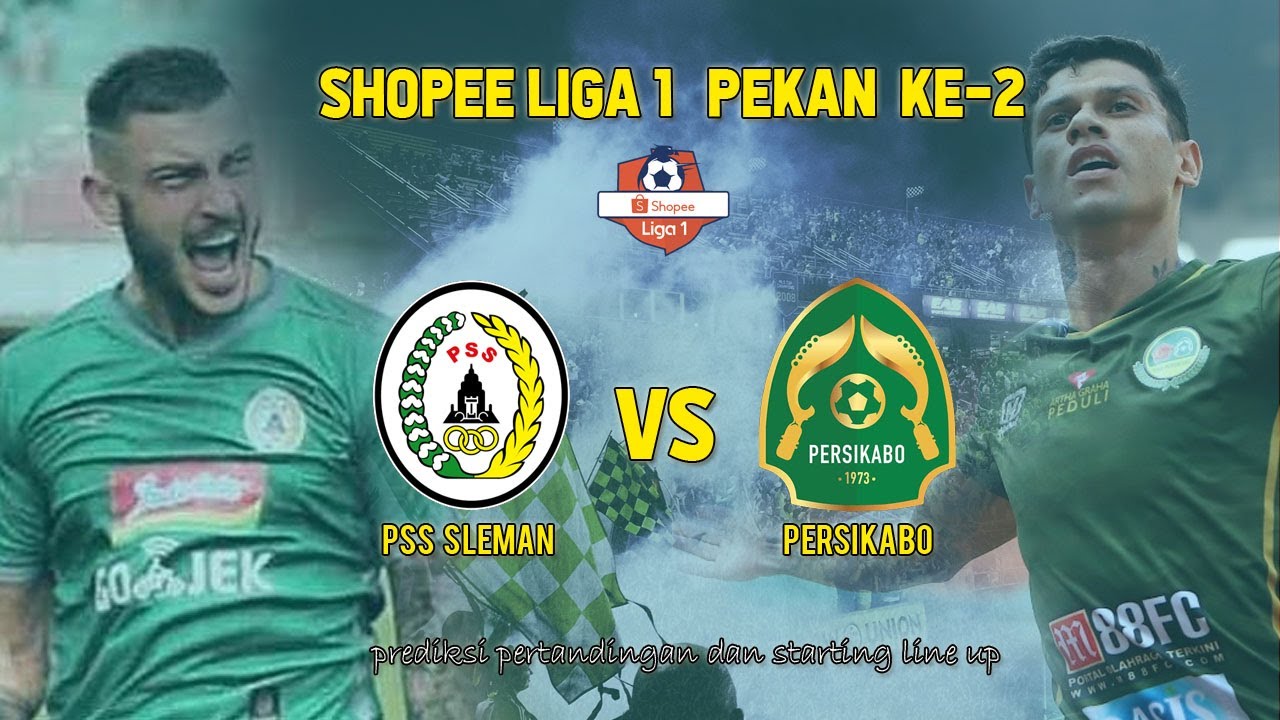 Prediksi Shopee Liga 1 2020 Antara PSS Sleman VS Persikabo, Dua Tim Memasang Target Kemenangan