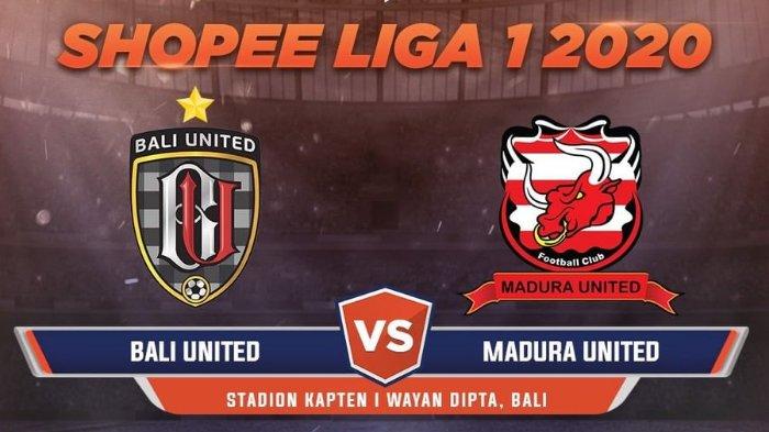 Live Streaming Shopee Liga 1 2020 : Bali United 2 VS 1 Madura United, HALF TIME !!!
