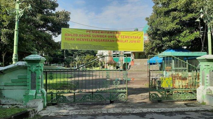 Masjid Agung Sumber di Depan Kantor Bupati Cirebon Hari ini Tidak Melaksanakan Salat Jumat, Antisipasi Wabah Virus Korona