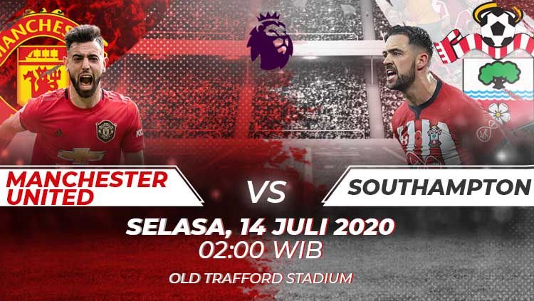Live Streaming Pertandingan Premier League Antara Manchester United VS Southampton, Dimulai Pukul 02.00 WIB Dini Hari