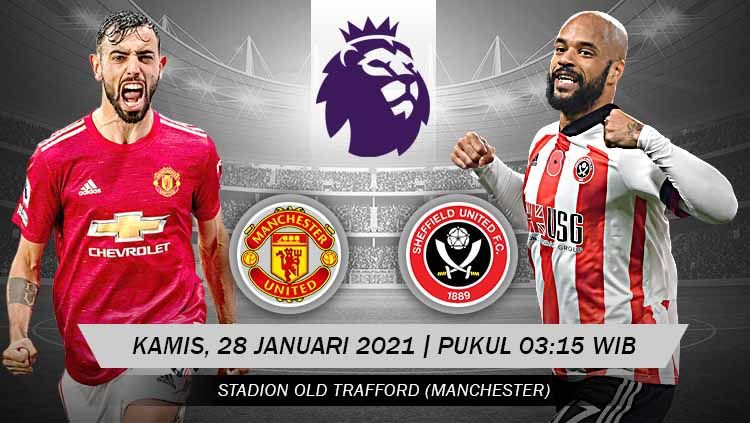 LINK Live Streaming Pertandingan Premier League : Manchester United vs Sheffield United