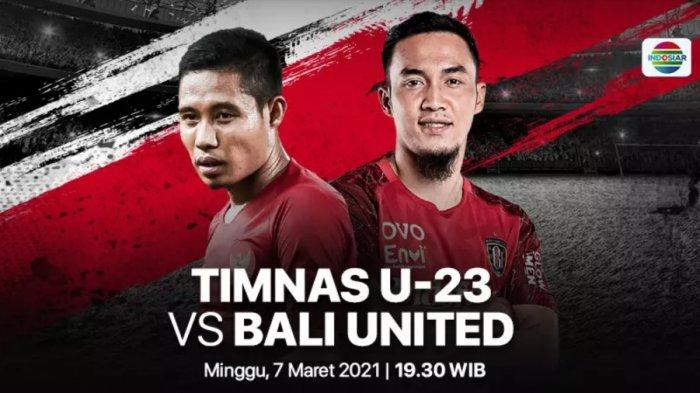 LINK Live Streaming Pertandingan Uji Coba : Timnas Indonesia U-23 VS Bali United, Dimulai Pukul 19.00 WIB