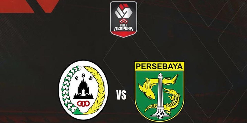 LINK Live Streaming Piala Menpora 2021 : PSS Sleman vs Persebaya Surabaya