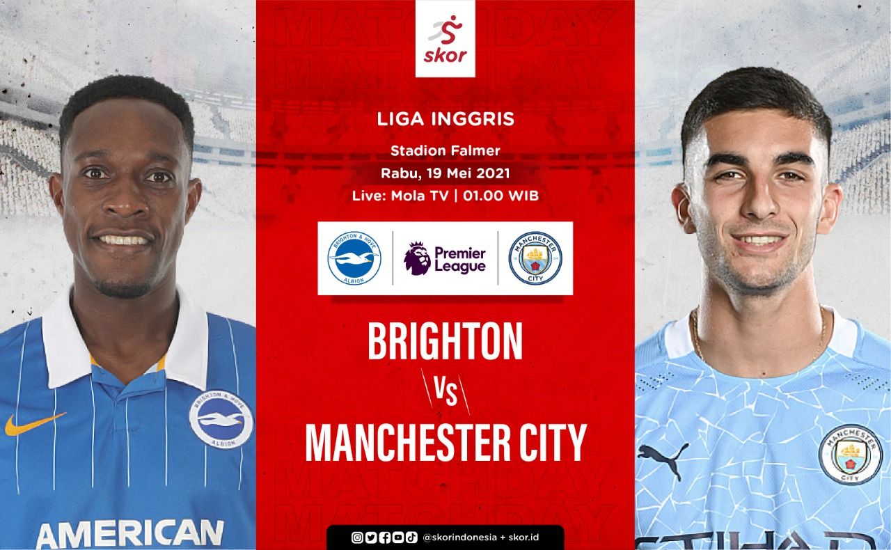 LINK Live Streaming Liga Inggris : Brighton Vs Manchester City, The Citizen Main Tanpa Beban 
