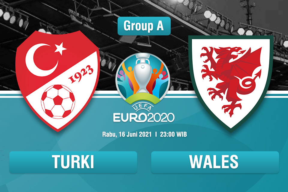 Preview Pertandingan Euro 2020 Antara Turki vs Wales, Laga Krusial