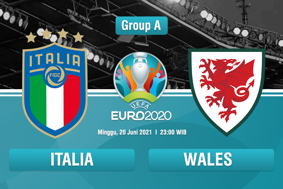 LINK Live Streaming Pertandingan Piala Eropa 2020 : Italia VS Wales, Hanya Perlu Hasil Imbang Untuk Lolos