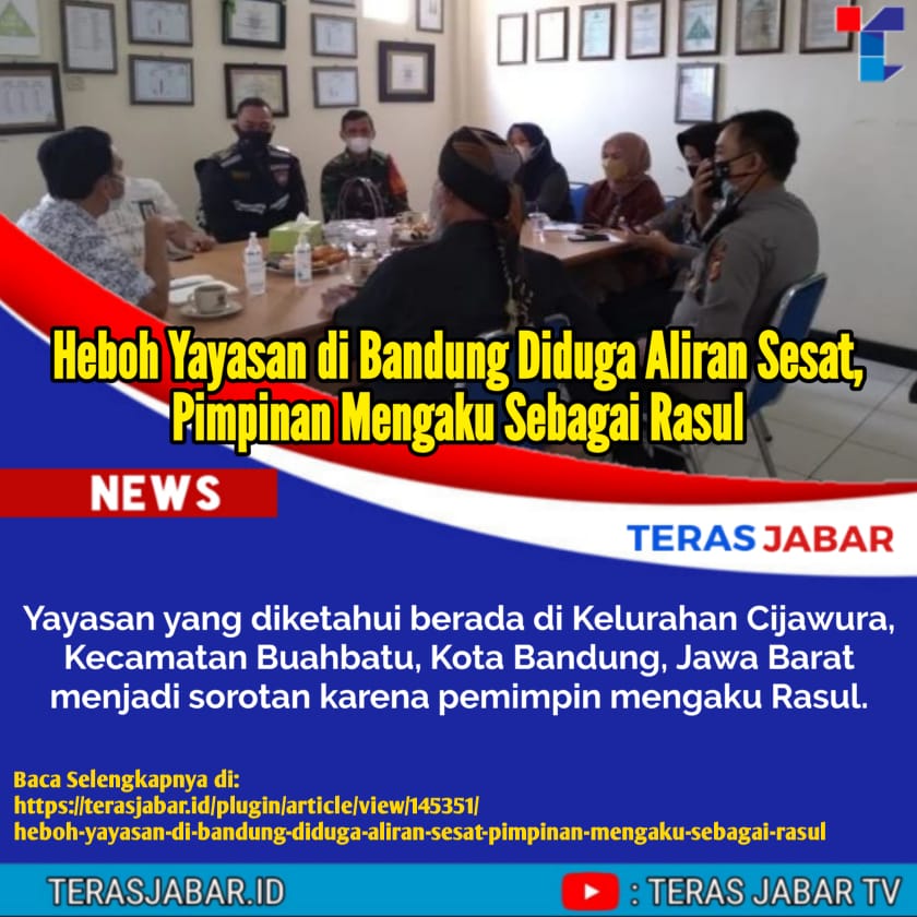 Heboh Yayasan di Bandung Diduga Aliran Sesat, Pimpinan Mengaku Sebagai Rasul