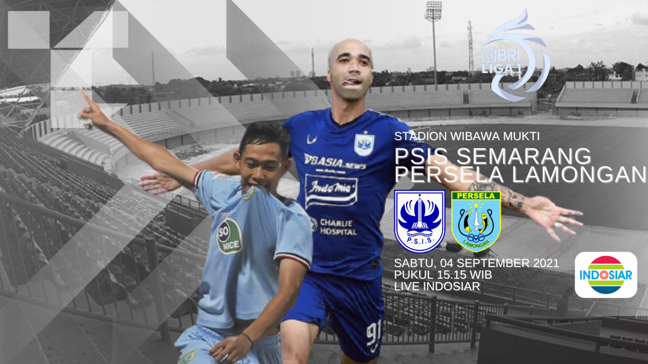 LINK Live Streaming BRI Liga 1 2021 : PSIS Semarang Vs Persela Lamongan, Laga Sengit Adu Taktik ! 