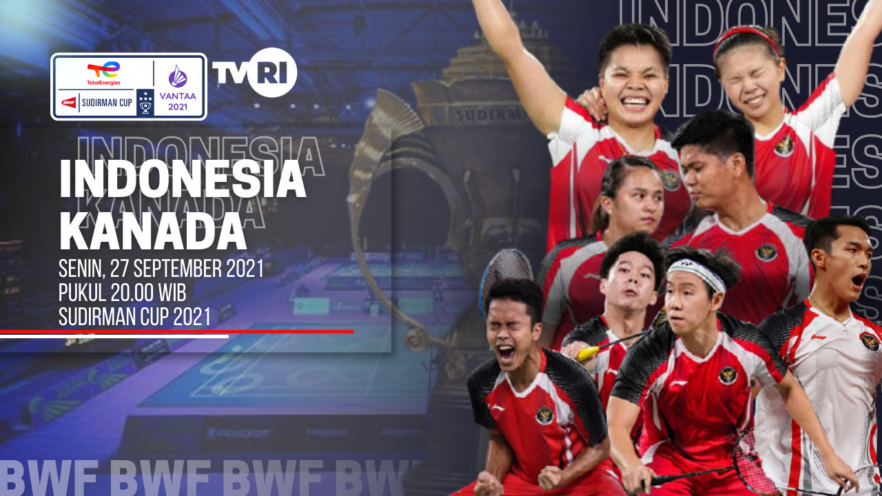 LINK Live Streaming Sudirman Cup 2021 : INDONESIA VS KANADA, TONTON DISINI! 