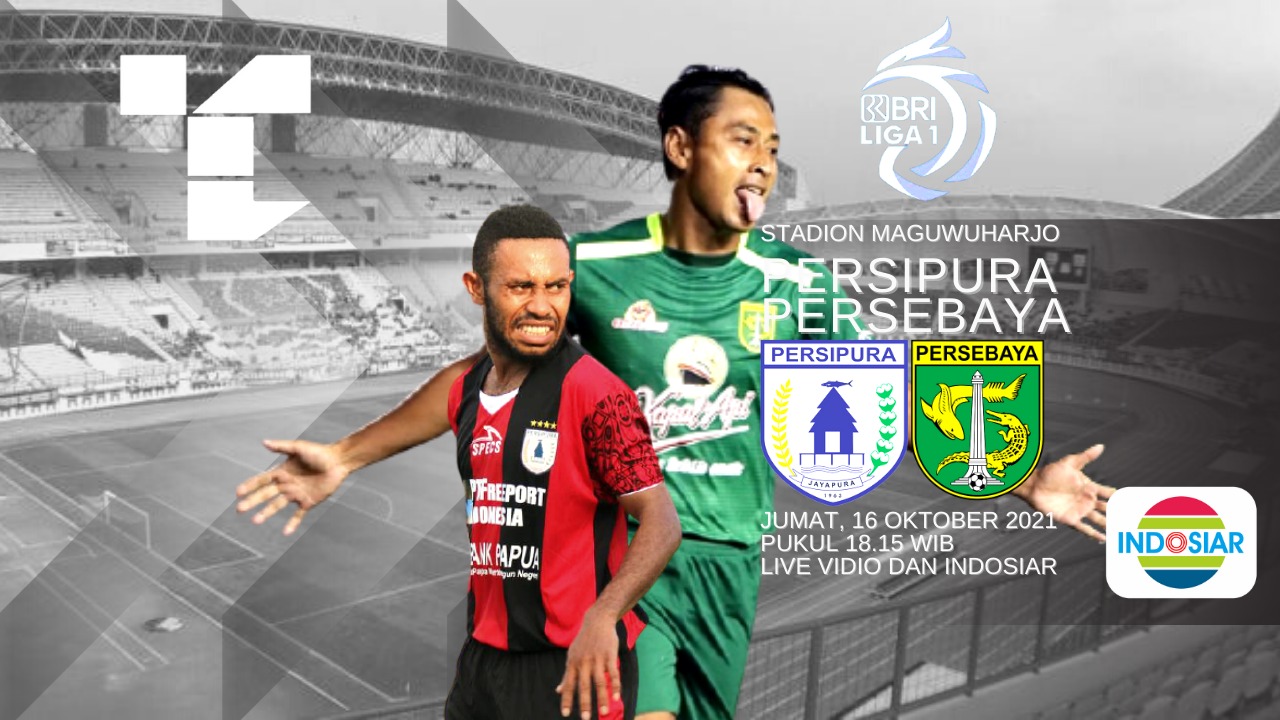 LINK Live Streaming BRI Liga 1 BIG MATCH : Persipura Jayapura vs Persebaya Surabaya, Live di Indosiar