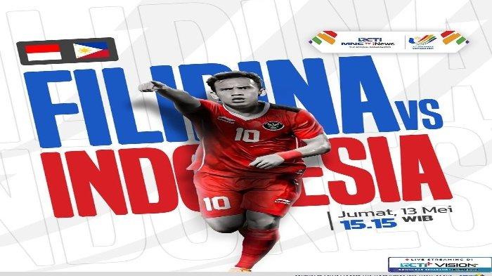 LINK Live Streaming SEA Games : Timnas Indonesia U-23 vs Filipina, Dimulai Pukul 16.00 WIB
