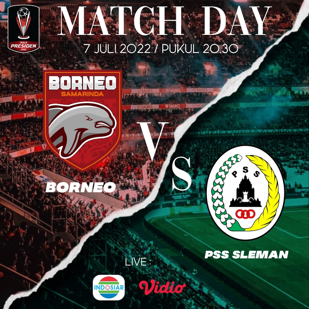 LiNK Live Streaming SEMIFINAL Piala Presiden 2022: PSS Sleman Vs Borneo FC, Malam Nanti ! 