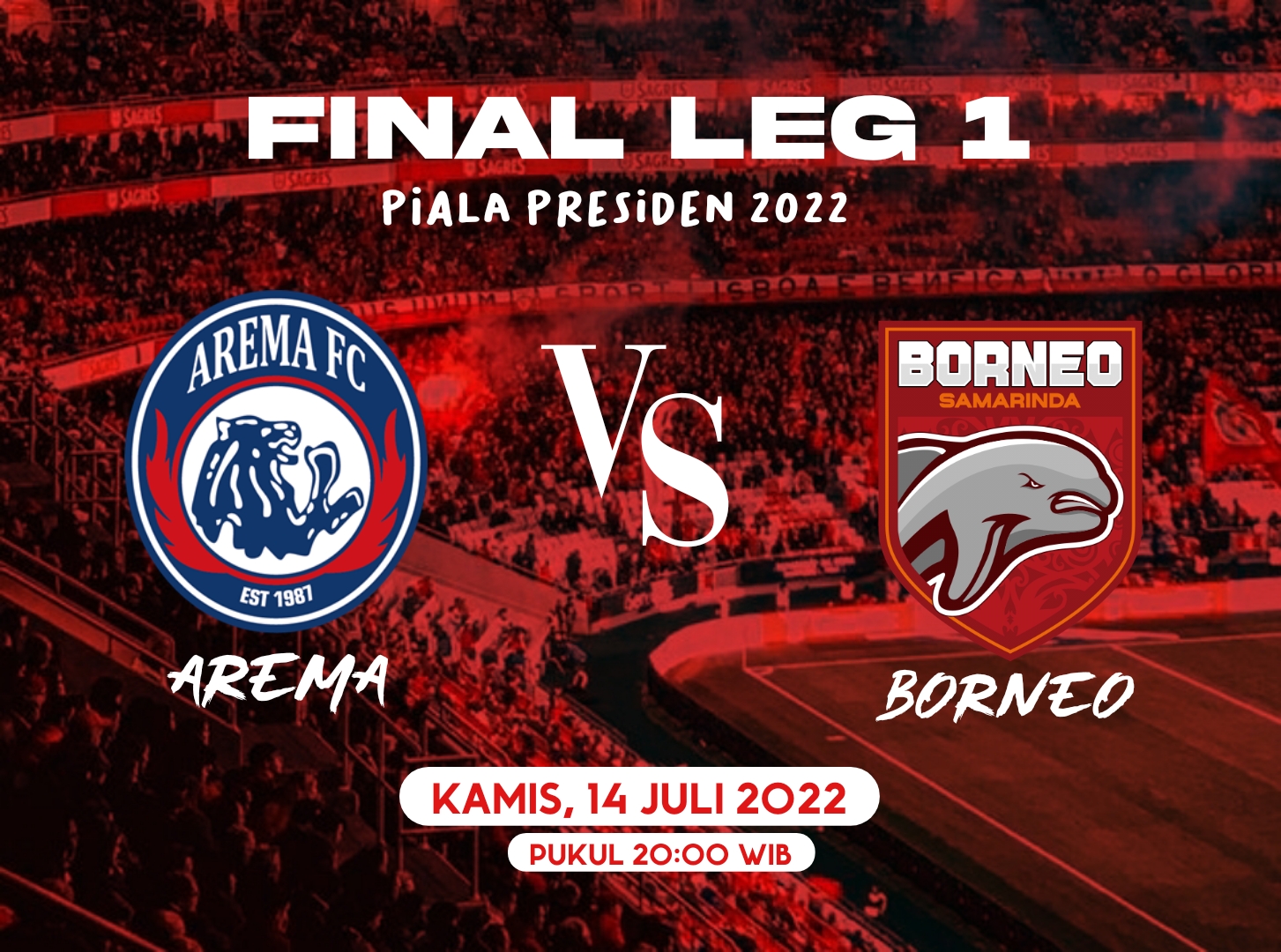 Final Piala Presiden 2022 Leg-1 : Arema FC Vs Borneo FC, Pesut Etam Bisa Beri Kejutan ! 