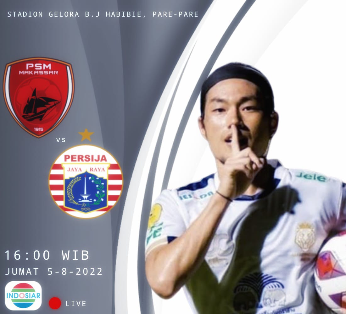 LINK Live Streaming BRI Liga 1 BIG MATCH : PSM Makassar Vs Persija Jakarta ! Petang Nanti Tonton Disini ! 