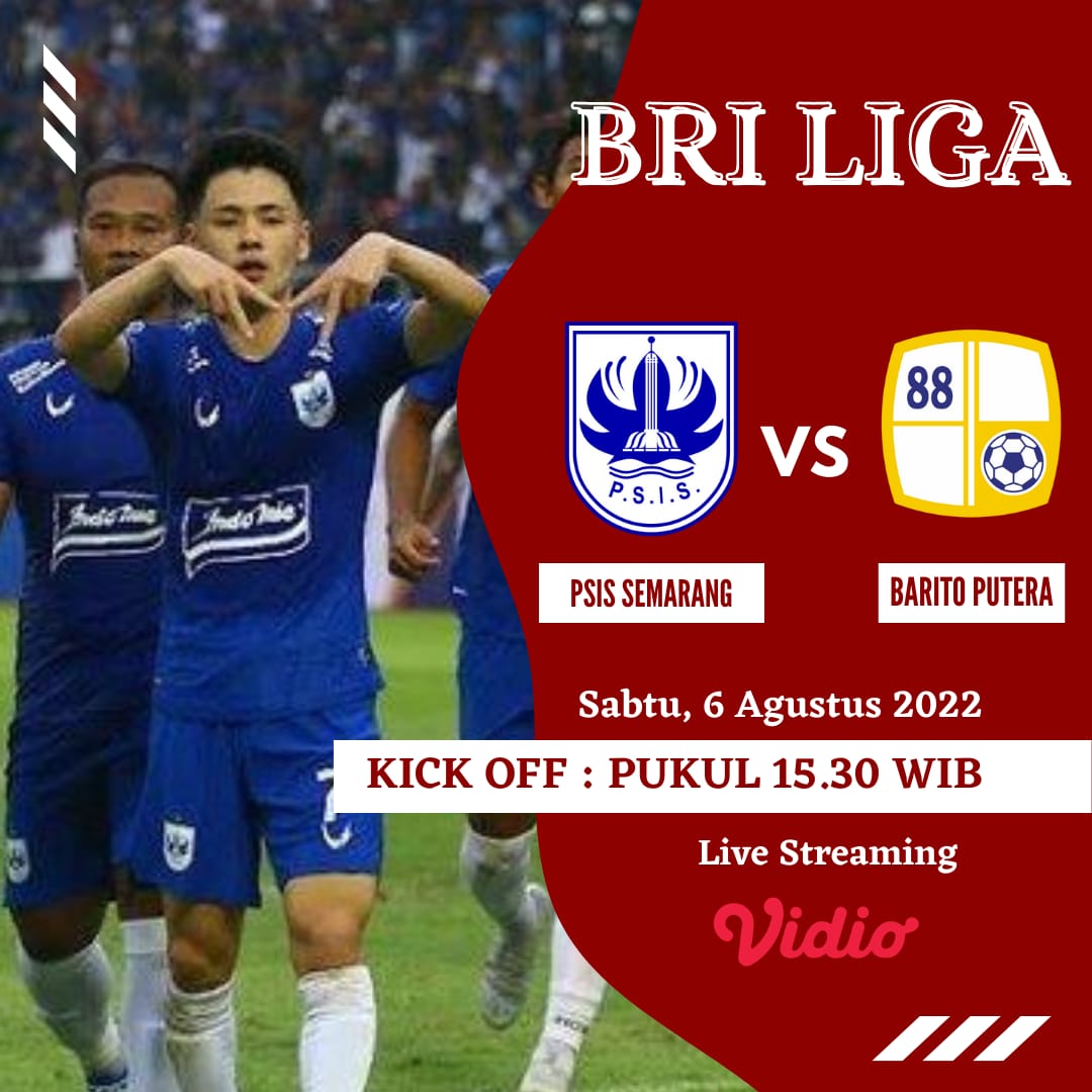 LINK Live Streaming BRI Liga 1 : PSIS Semarang VS Barito Putera, Kick-off mulai 15.30 WIB
