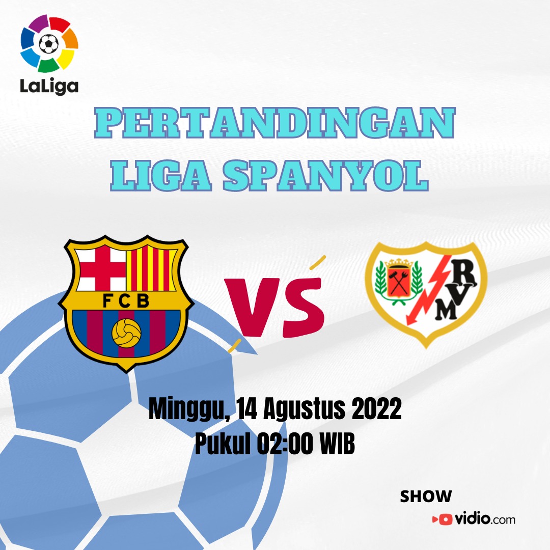 LINK Live Streaming La Liga : Barcelona vs Rayo Vallecano, Laga Perdana Blaugarana di Stadion Spotify Camp Nou