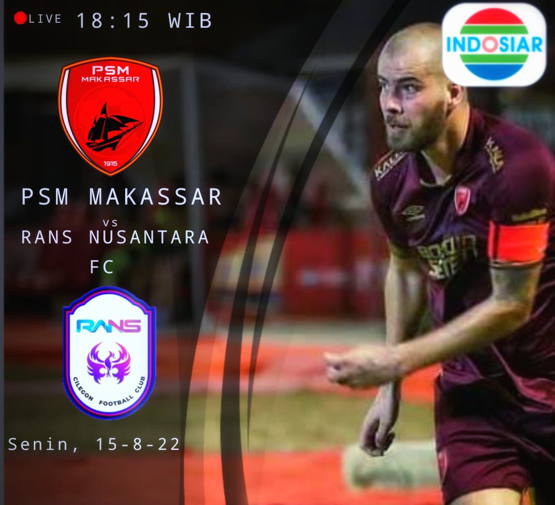 LINK Live Streaming BRI Liga 1 : RANS Nusantara FC vs PSM Makassar, Malam ini 
