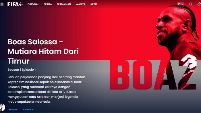 FIFA Buatkan Film Pendek Durasi 13 Menit Untuk Pemain Indonesia 'Boas Solossa-Mutiara Hitam Dari Timur' 