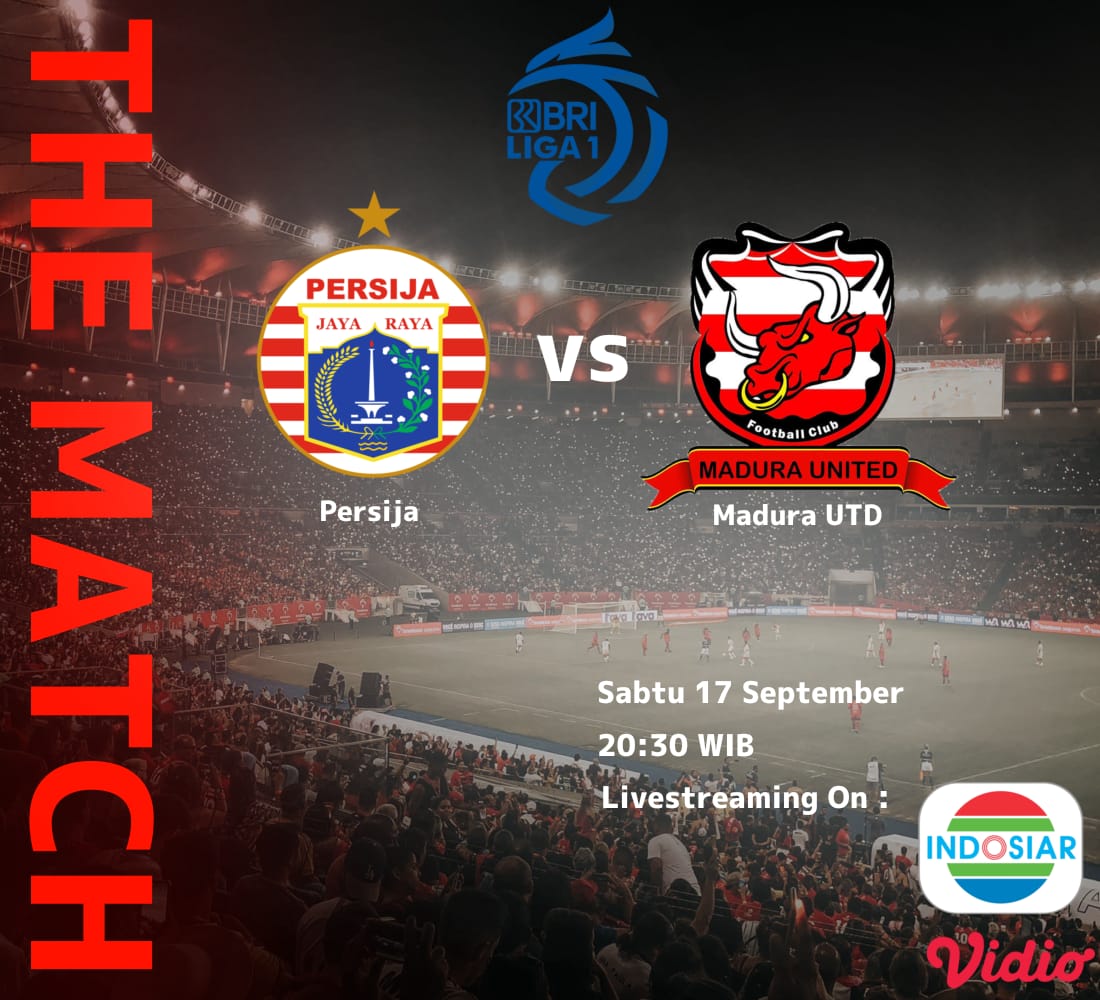LINK Live Streaming BRI Liga 1 ''BIG MATCH'' : Persija Jakarta VS Madura United, Duel Tim Papan Atas
