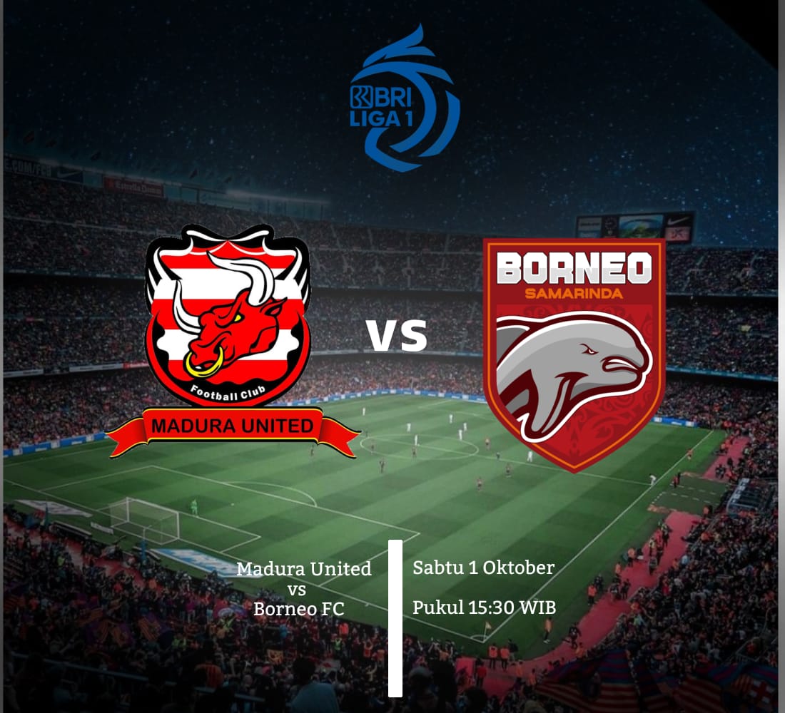 LINK Live Streaming BRI Liga 1 ''BIG MATCH'' : Borneo FC VS Madura United, Sore ini 