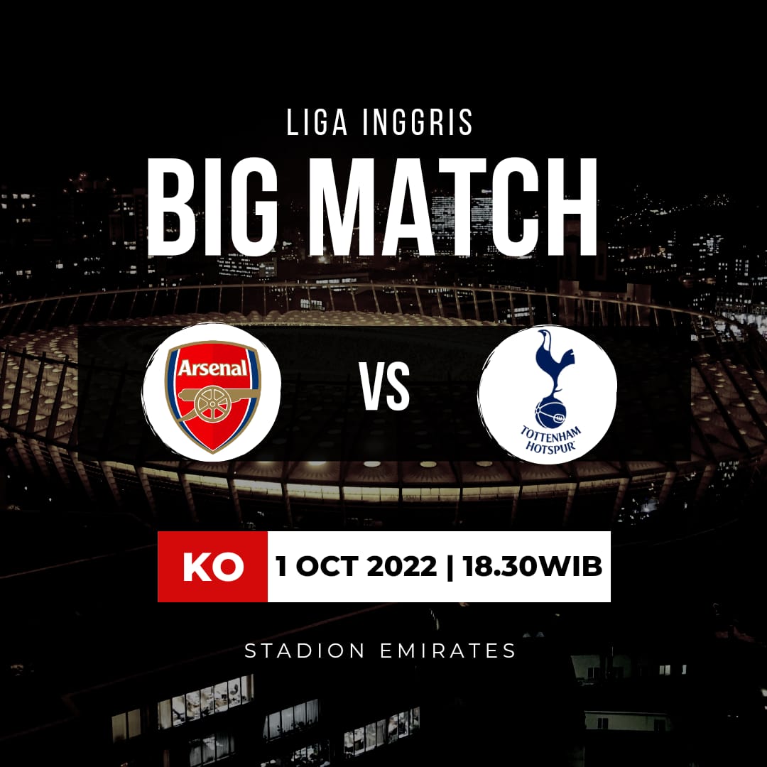 LINK Live Streaming  Premier League : Arsenal VS Tottenham Hotspur, Derby London Utara