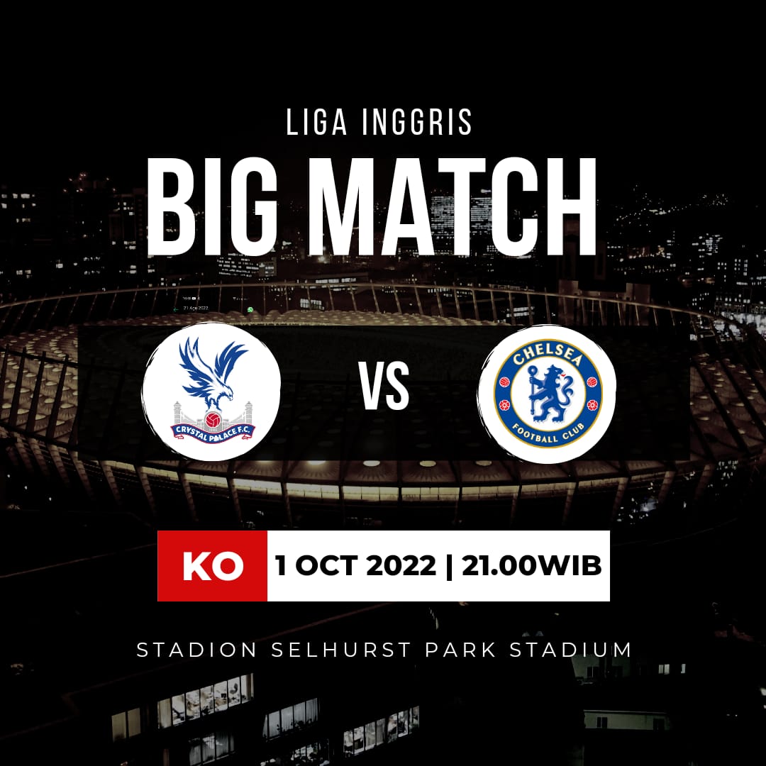 LINK Live Streaming Premier League : Crystal Palace vs Chelsea, Malam ini 