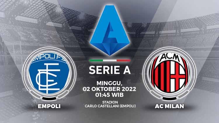 LINK Live Streaming Liga Italia : Empoli vs AC Milan, Dimulai Pukul 01.45 Dini Hari 