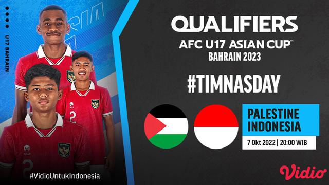 LINK Live Streaming Kualifikasi Piala Asia U17: Indonesia Vs Palestina, Garuda Muda Wajib Menang Untuk Amankan Posisi Puncak Grup B ! 