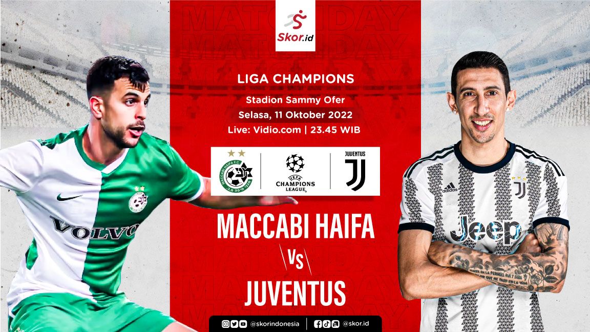 LINK Live Streaming Champions League: Maccabi Haifa Vs Juventus, Si Nyonya Tua Bisa Saja Terasandung ! Hati Hati ya ! 