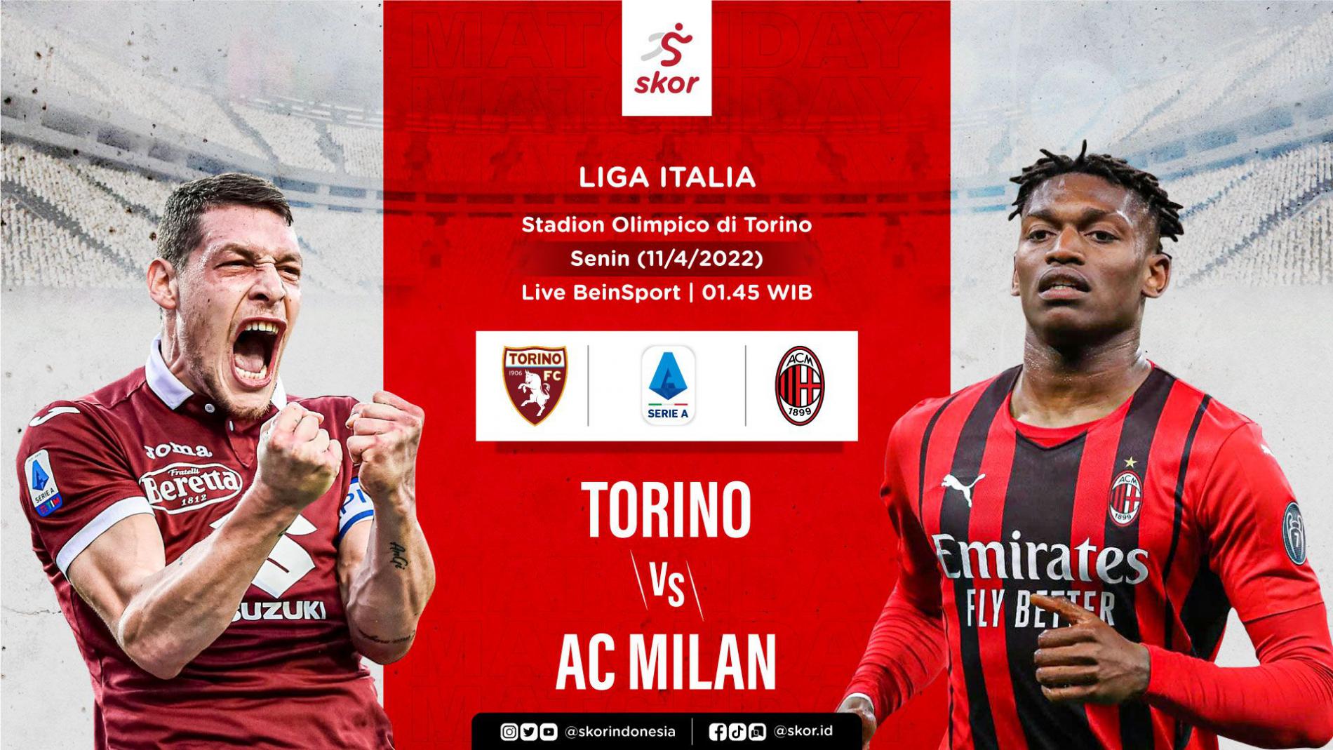 LINK Live Streaming Serie A : Torino Vs AC Milan, 3 Poin Buat Rossonerri Bisa Buntuti Napoli !
