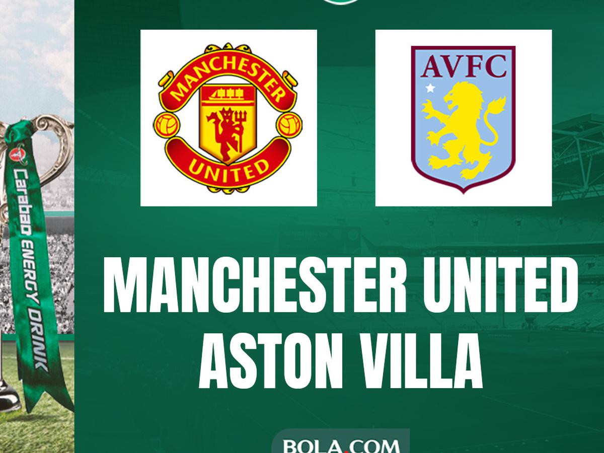 LINK Live Streaming Carabao Cup : Manchester United Vs Aston Villa, Saatnya Balas Dendam Ten Hag ! 