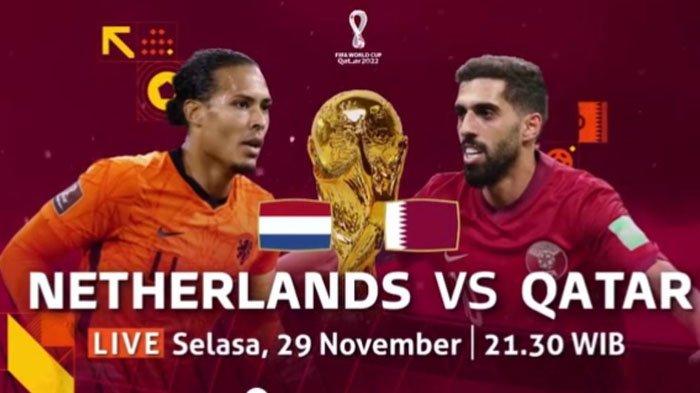 LIVE Streaming Piala Dunia 2022: Belanda Vs Qatar, Tim Oranye Menang Atau Imbangpun Sudah Pasti Lolos ! 