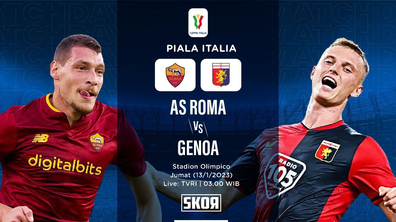 LINK Live Streaming Coppa Italia : AS Roma Vs Genoa Main Dini Hari Nanti ! Tim Mourinho Diprediksi Menang 