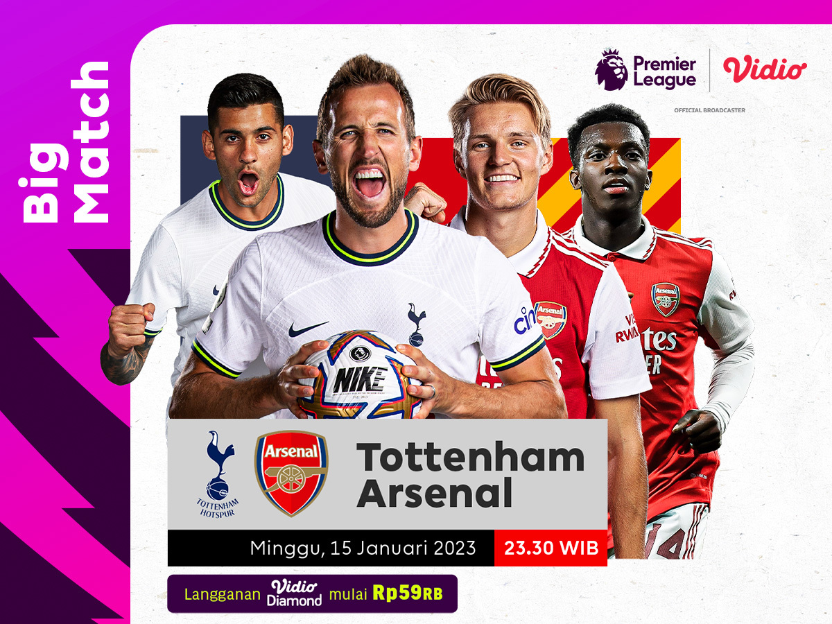 LINK Live Streaming Premier League : Derby London Tottenham Vs Arsenal, The Gunners Sedang Bersinar ! 