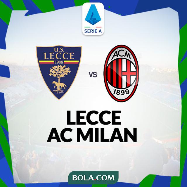 LINK Live Streaming Serie A : Lecce Vs AC Milan, Rossoneri Main Pukul 00.00 WIB Dini Hari Nanti ! 