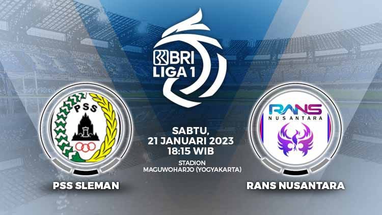 LINK Live Streaming BRI Liga 1 2022-2023 : PSS Sleman VS Rans Nusantara FC, Mulai Pukul 18.15 WIB