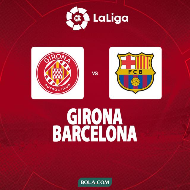LINK Live Streaming La Liga : Girona Vs Barcelona, La Blaugrana Bisa Menang Mudah ? 
