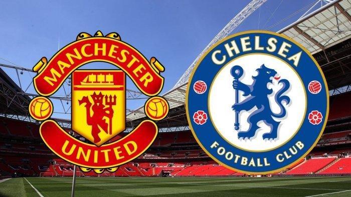 Link Live Streaming Liga Inggris : Manchester United VS Chelsea, Dimulai Pukul 02.00 WIB Dini Hari 
