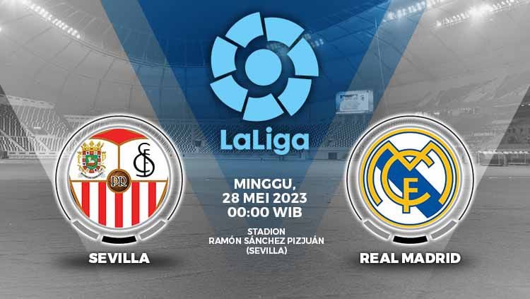 LINK Live Streaming Liga Spanyol 2022-2023 : Sevilla VS Real Madrid, Dimulai Pukul 00.00 WIB Dini Hari 