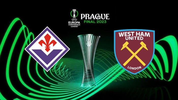 LINK Live Streaming FINAL UEFA Conference League 2022-2023 : Fiorentina vs West Ham, Dimulai Pukul 02.00 WIB Dini Hari 