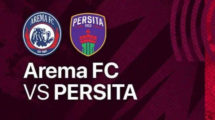 LINK Live Streaming BRI Liga 1 2023-2024 : Arema FC VS Persita Tangerang, Sore ini