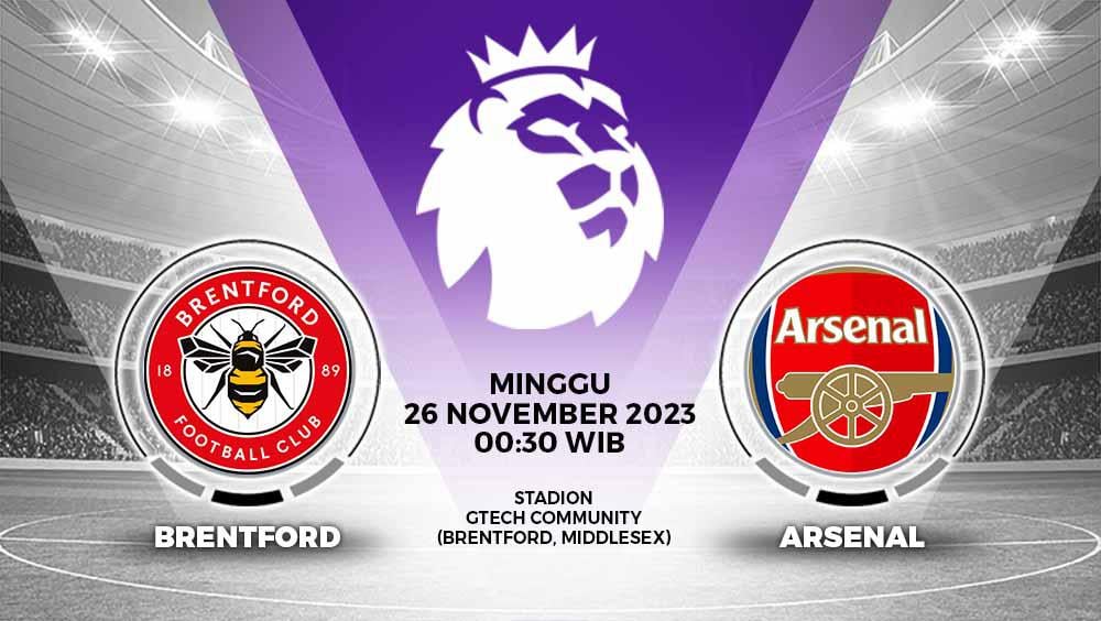 LINK Live Streaming Liga Inggris 2023-2024 : Brentford vs Arsenal, Dimulai Pukul 00.30 WIB Dini Hari 
