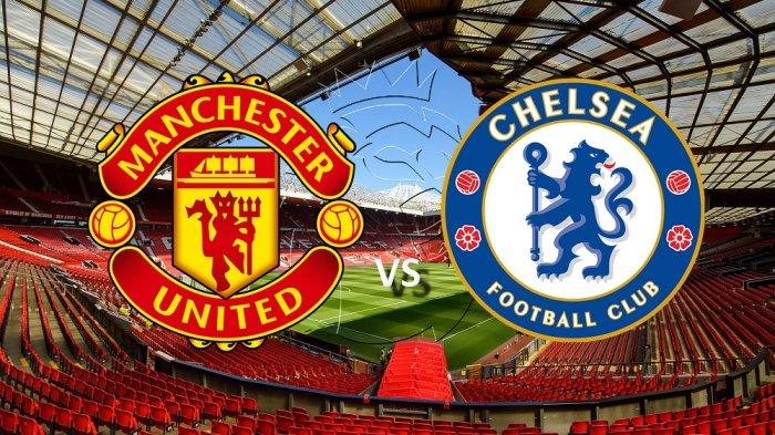 LINK Live Streaming Liga Inggris 2023-2024 : Manchester United vs Chelsea, Dimulai Pukul 03.15 WIB DIni Hari 