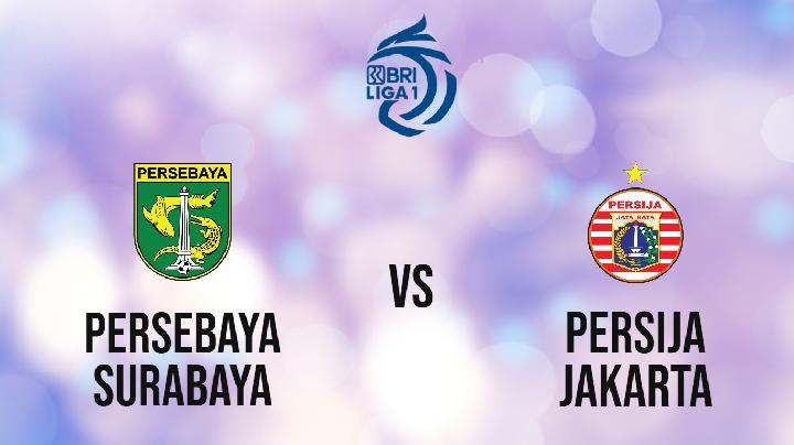 LINK Live Streaming BRI Liga 1 2023/2024 : Persebaya Surabaya VS Persija Jakarta, Sore ini